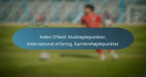 Read more about the article Aiden O’Neill: Klubhøjdepunkter, International erfaring, Karrierehøjdepunkter