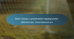 Read more about the article Mark Viduka: Landsholdets højdepunkter, Målrekorder, International arv