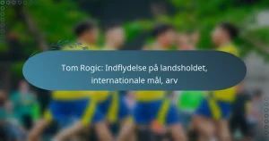 Read more about the article Tom Rogic: Indflydelse på landsholdet, internationale mål, arv